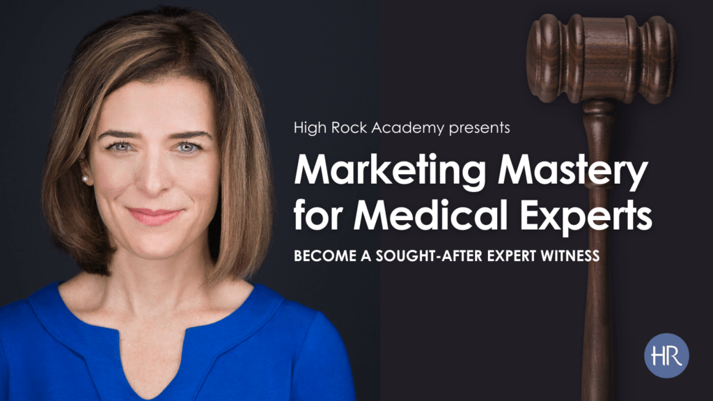High Rock Academy Presents Marketing Mastery for Medical Experts