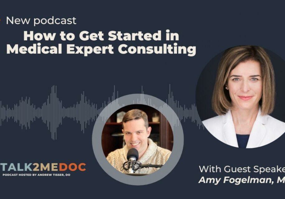 How to Get Started in Medical Expert Consulting
