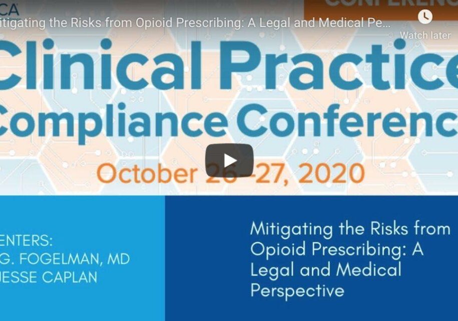 Mitigating the Risks from Opioid Prescribing: A Legal and Medical Perspective