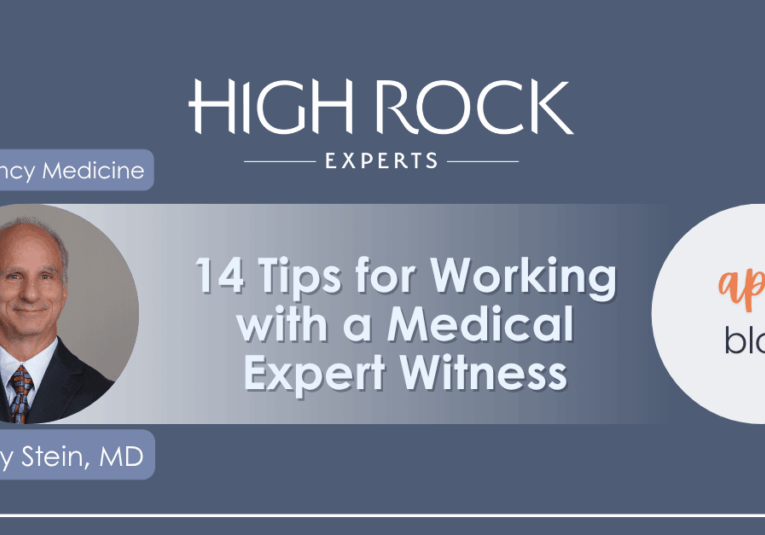 Kenny Stein, MD, Emergency Medicine physician, with text: 14 Tips for Working with Medical Expert Witnesses - April Blog.